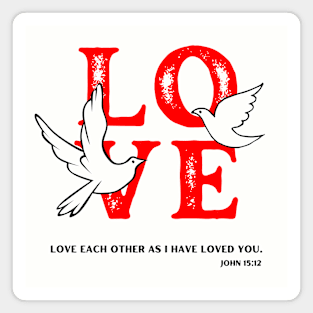 Love Each Other John 15:12 Magnet